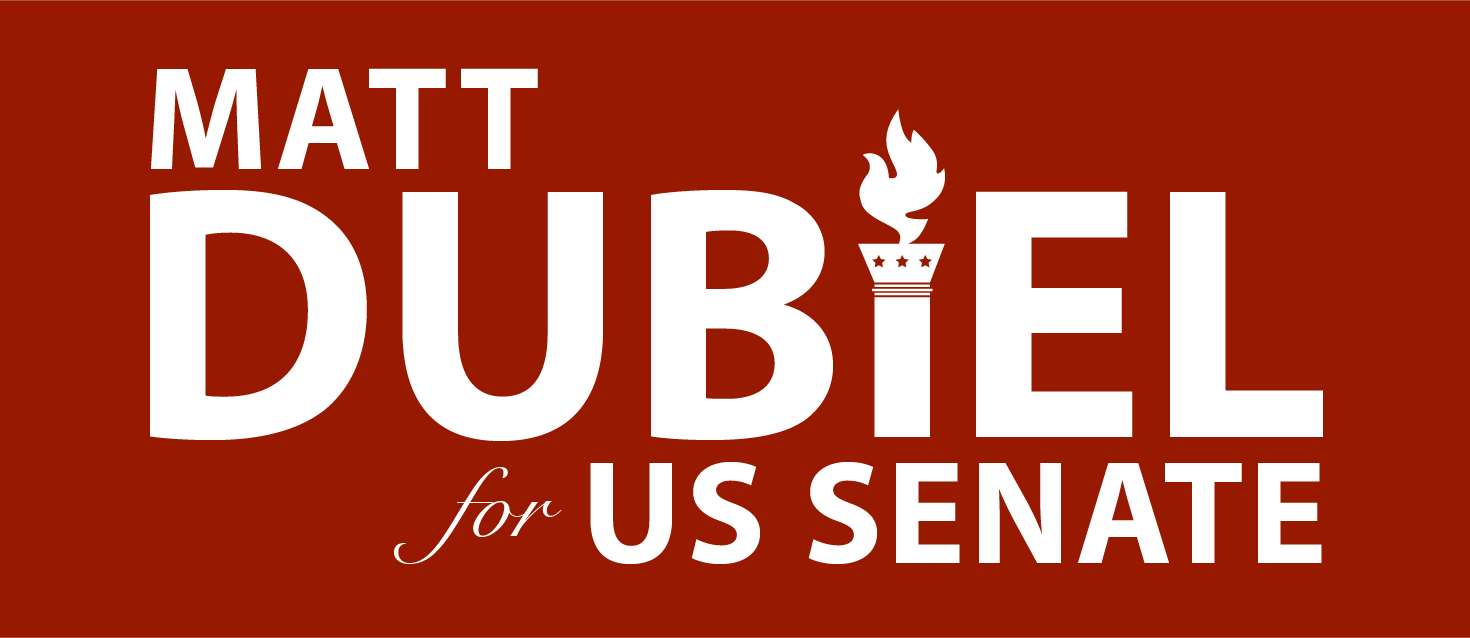 Matt Dubiel For U.S. Senate - America First - Citizens for Dubiel